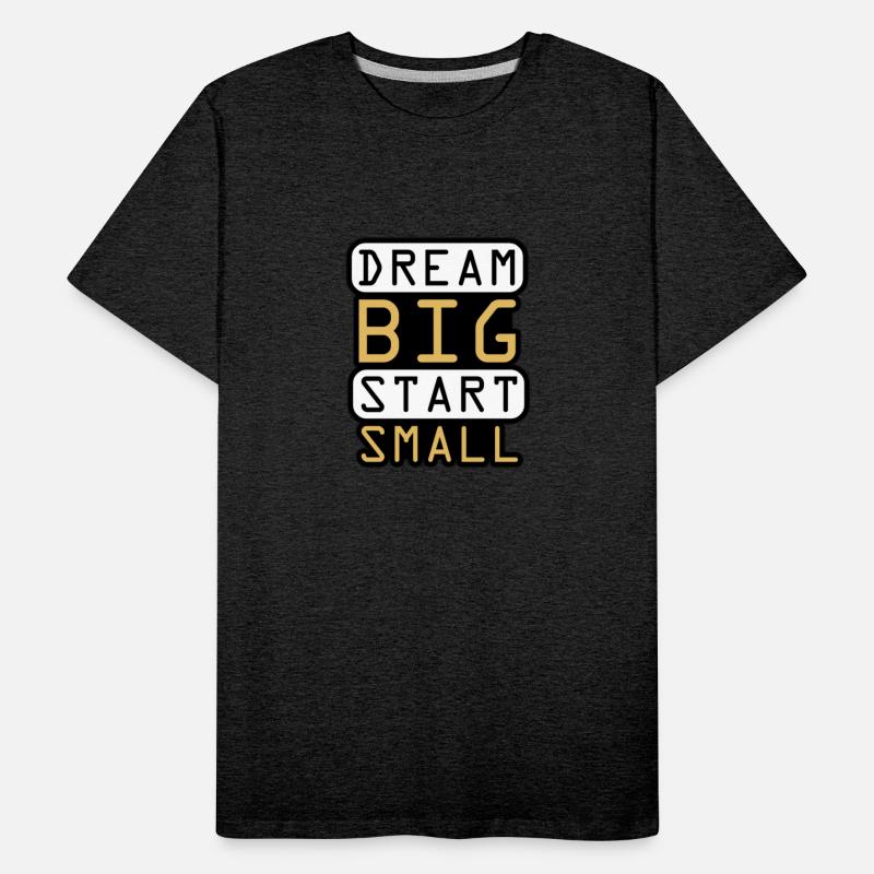 Dream Big Start Small - Inspirational Quote Design