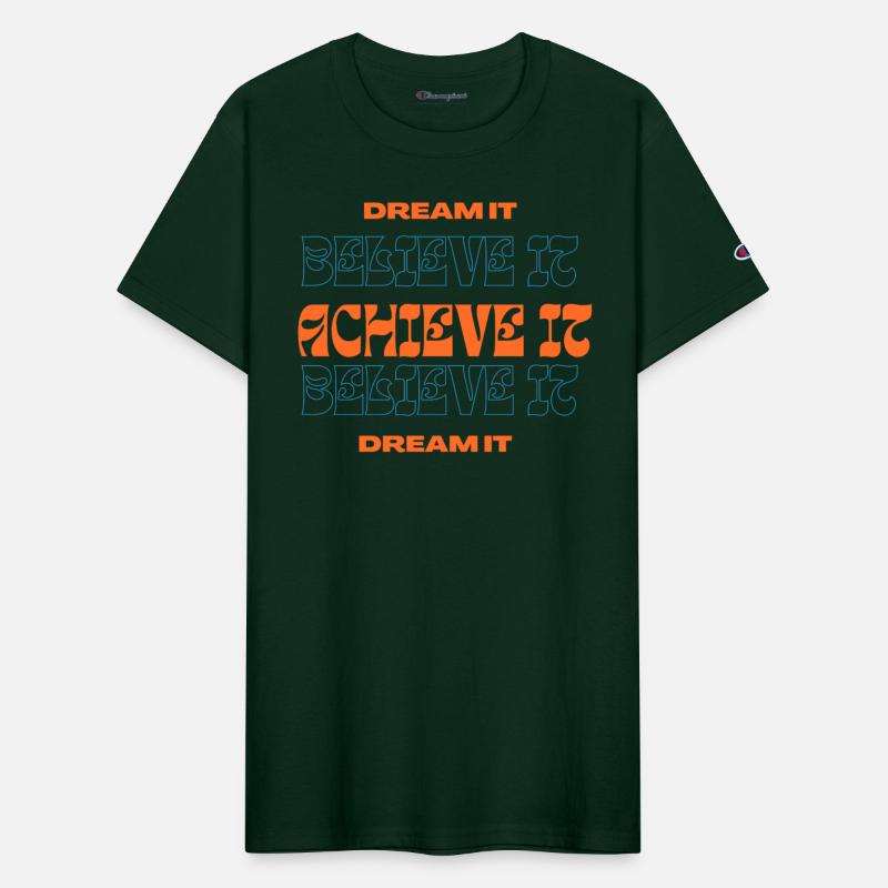 Dream it, Believe it, Achieve it D13