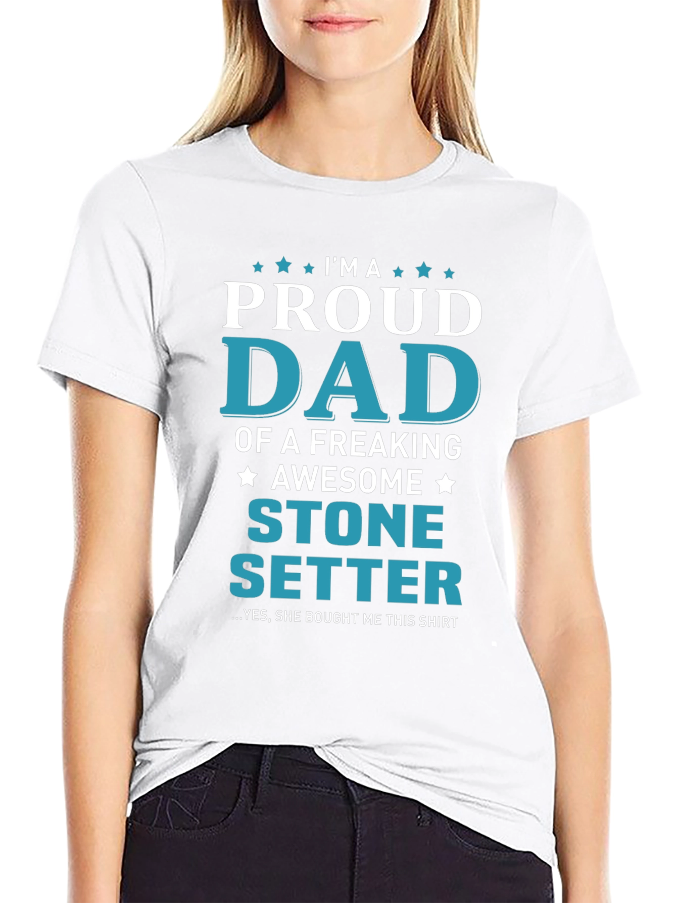 Proud Dad Stone Setter T-Shirt