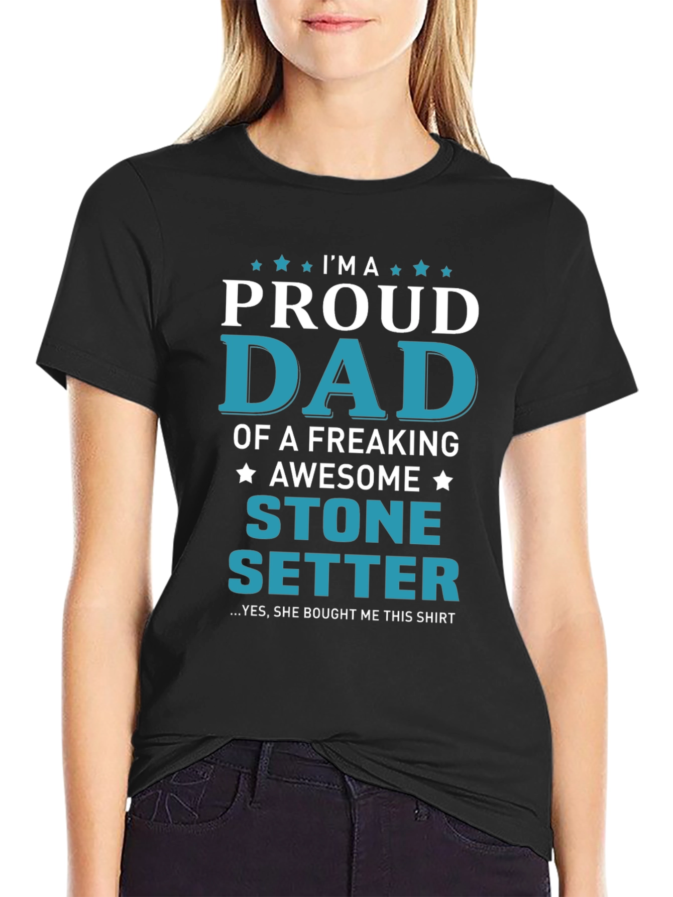 Proud Dad Stone Setter T-Shirt
