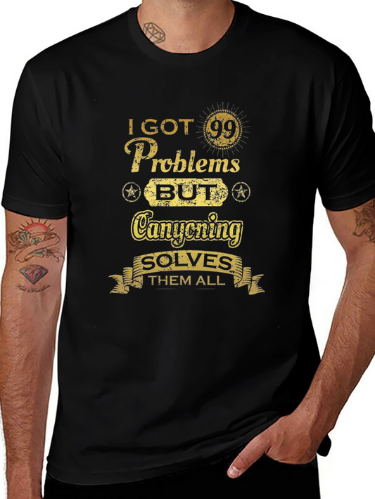 99 Problems Canyoning Solves All T-Shirt