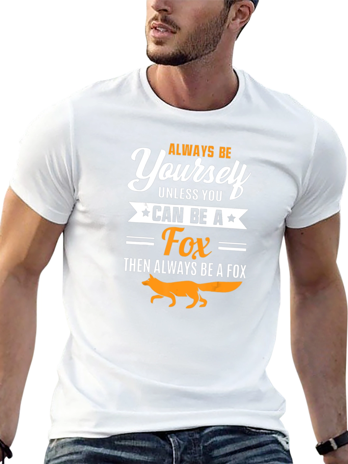 Always Be Yourself Fox T-Shirt - Novelty Graphic Tee