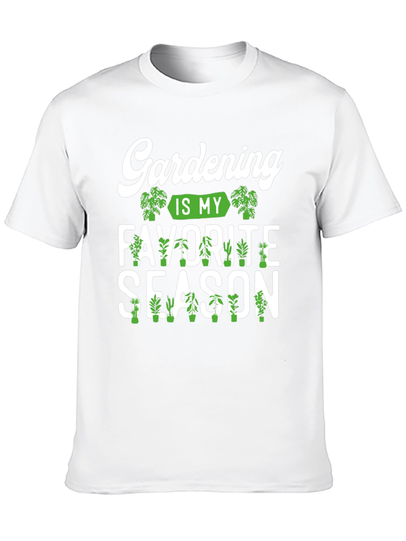 Gardening is my Favorite Season T-Shirt