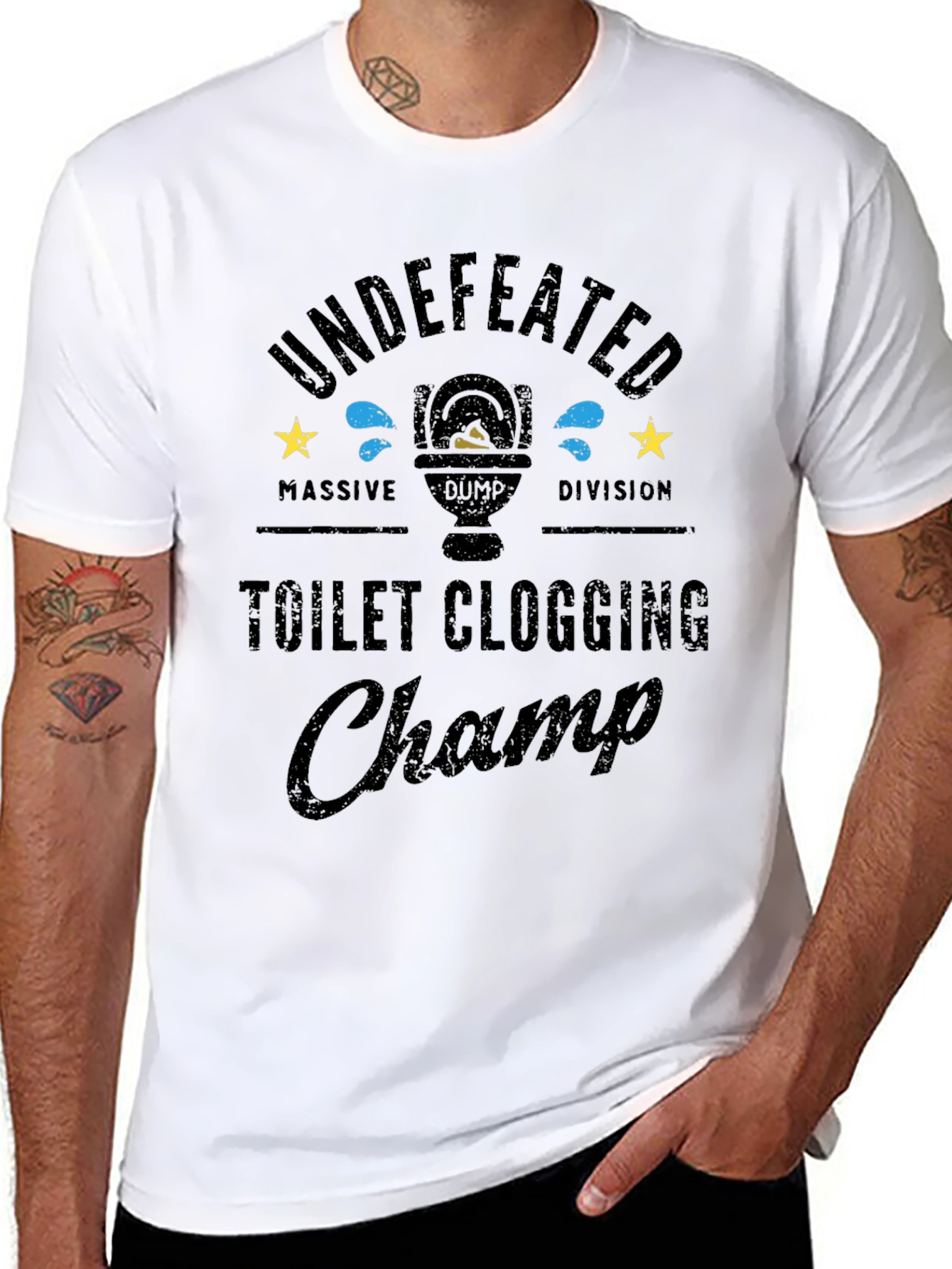 Toilet Clogging Champ T-Shirt - Undefeated Massive Dump Division