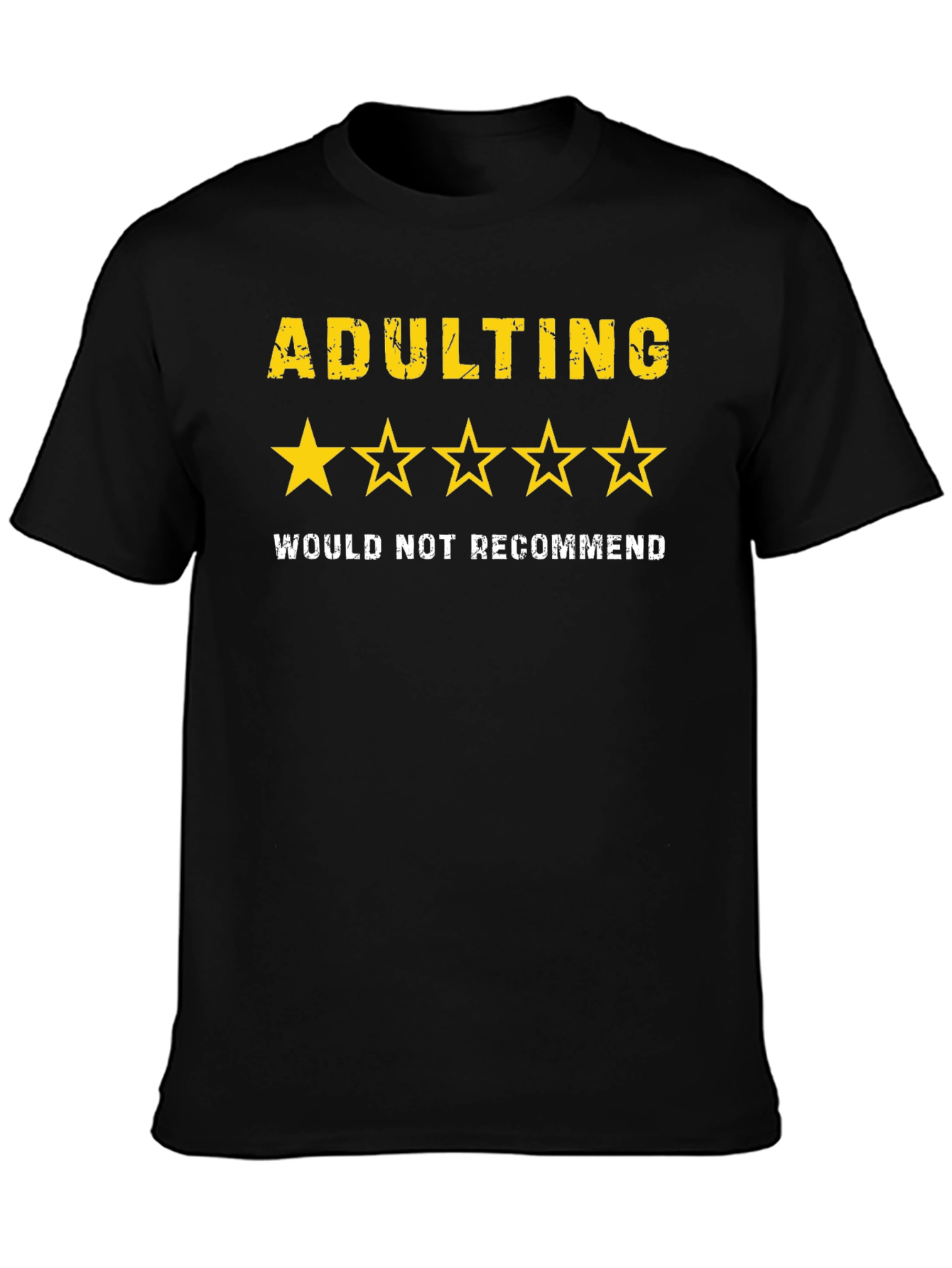 Adulting One-Star Tee - Not Recommended Graphic T-Shirt