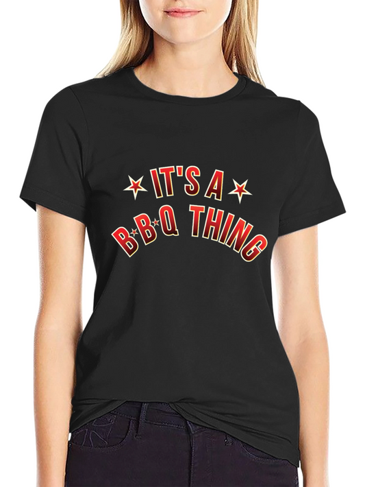 Its a BBQ Thing Graphic T-Shirt