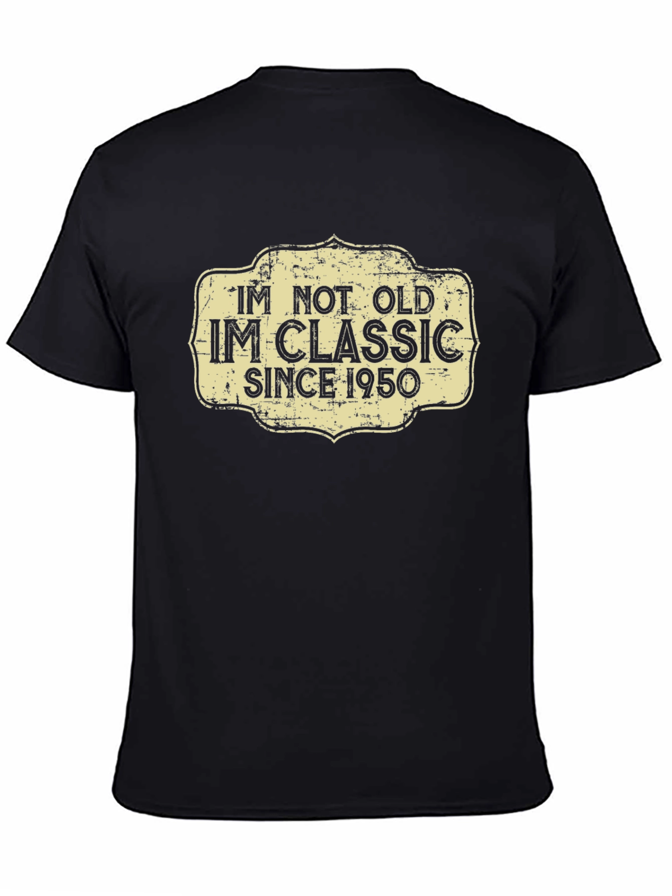 Im Not Old Im Classic Since 1950 T-Shirt