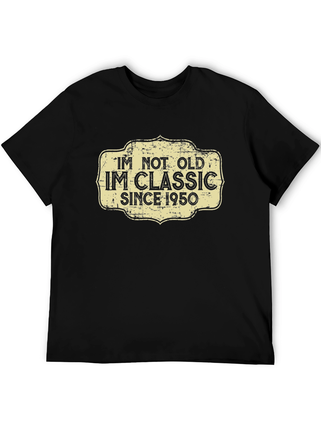 Im Not Old Im Classic Since 1950 T-Shirt