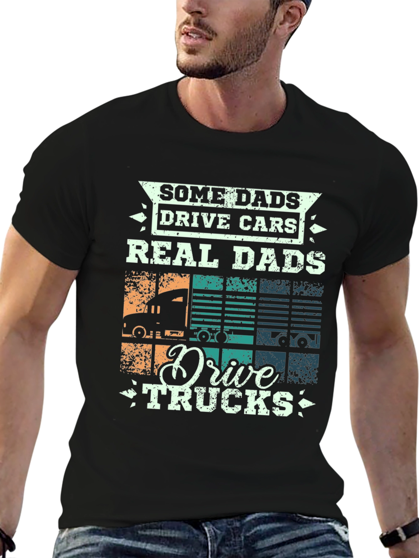 Real Dads Drive Trucks Graphic T-Shirt