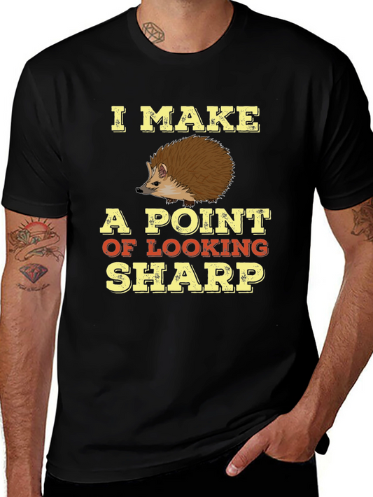 I Make A Point Of Looking Sharp T-Shirt