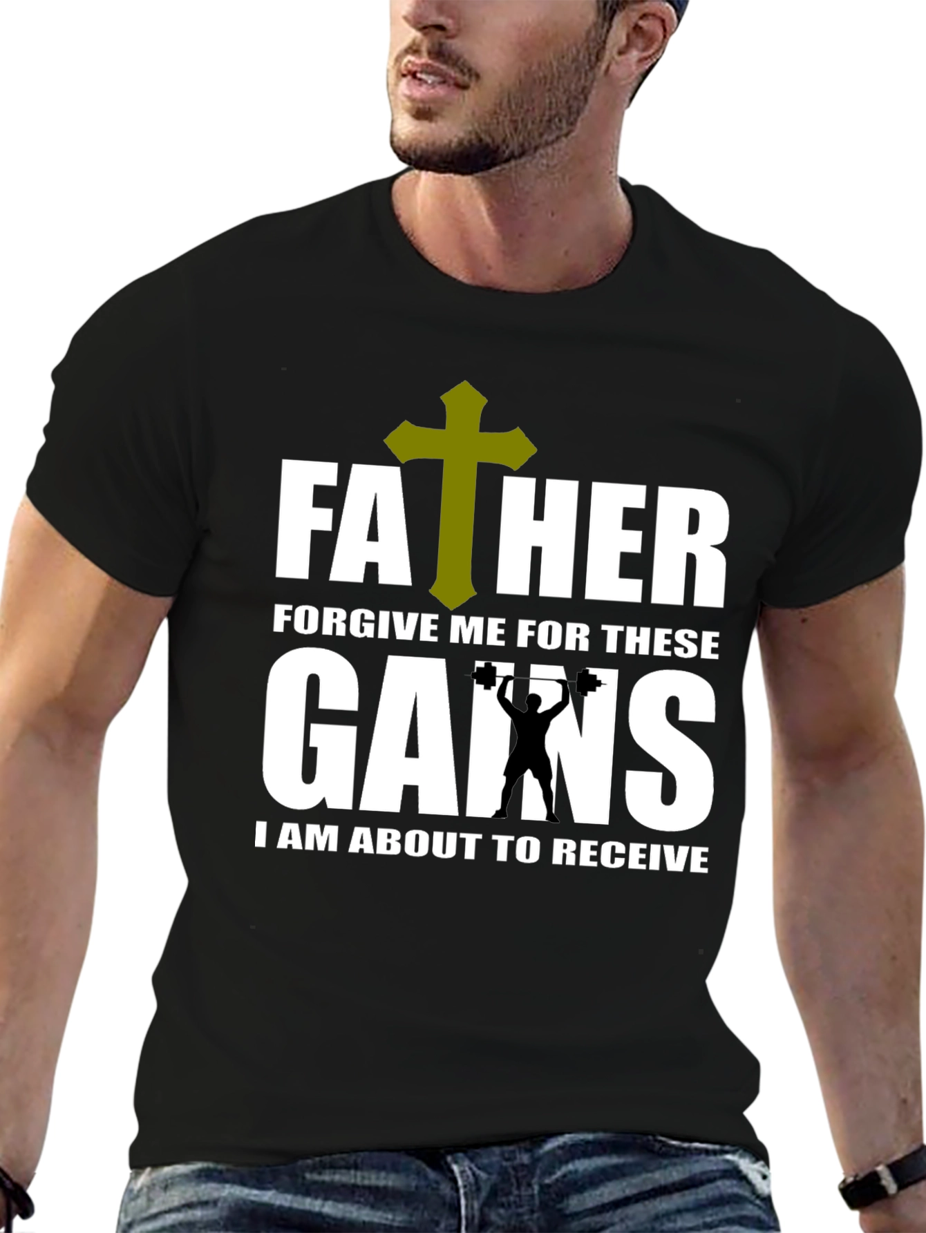 Father Forgive Me Gains T-Shirt