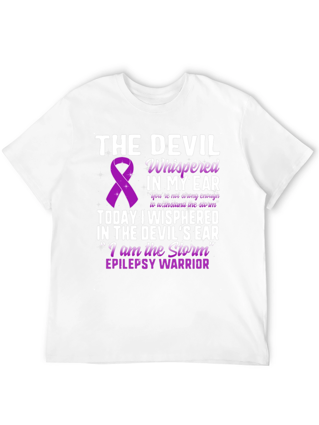 Epilepsy Warrior T-Shirt - The Devil Whispered