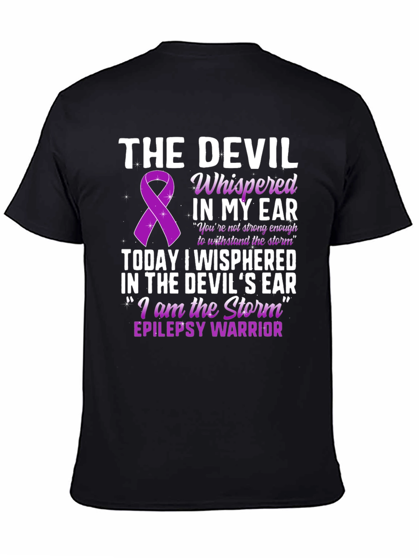 Epilepsy Warrior T-Shirt - The Devil Whispered