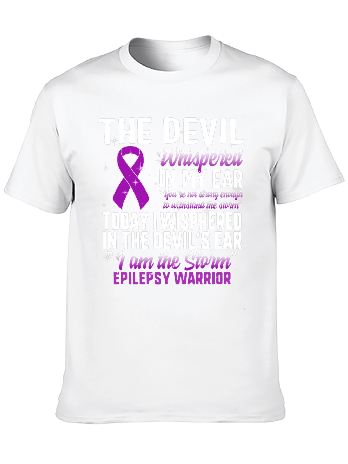 Epilepsy Warrior T-Shirt - The Devil Whispered