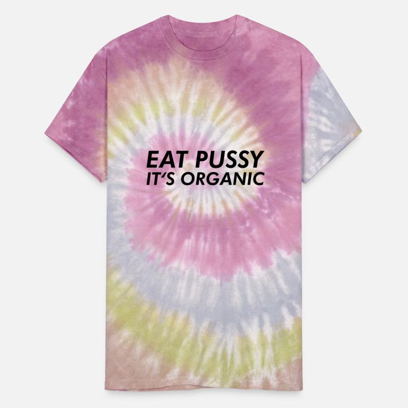 Eat Pussy it`s Organic Vegan Veggie