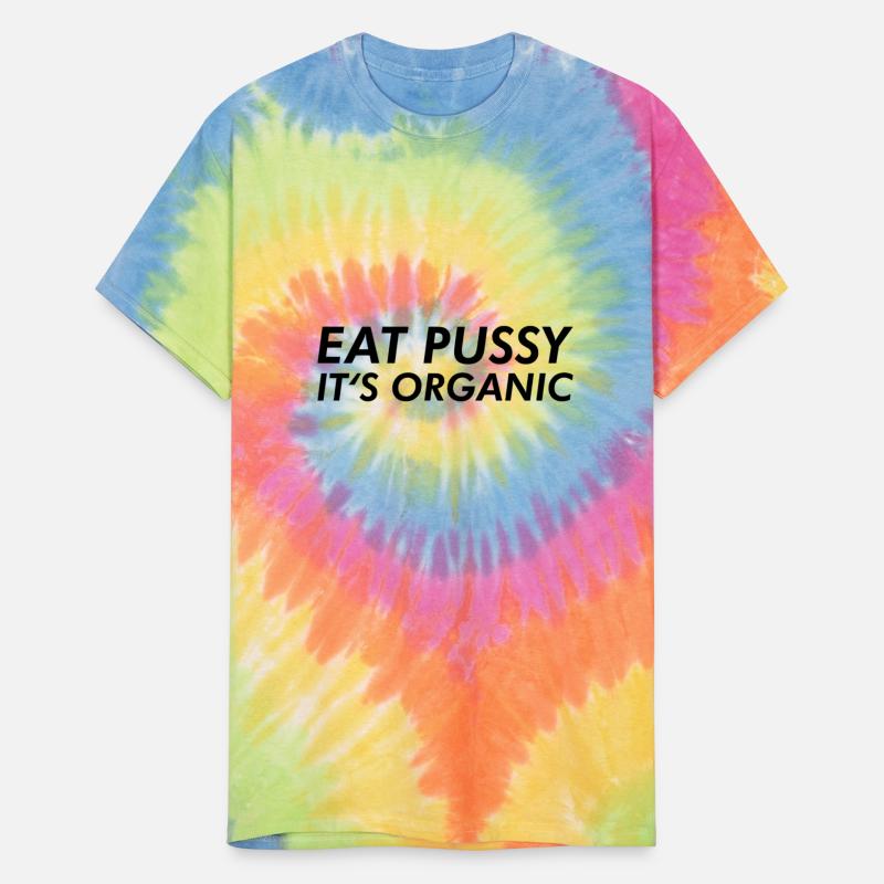 Eat Pussy it`s Organic Vegan Veggie