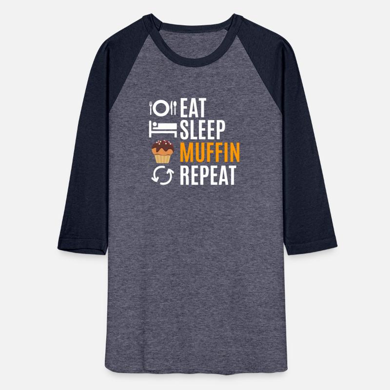 Eat Sleep Muffin Repeat
