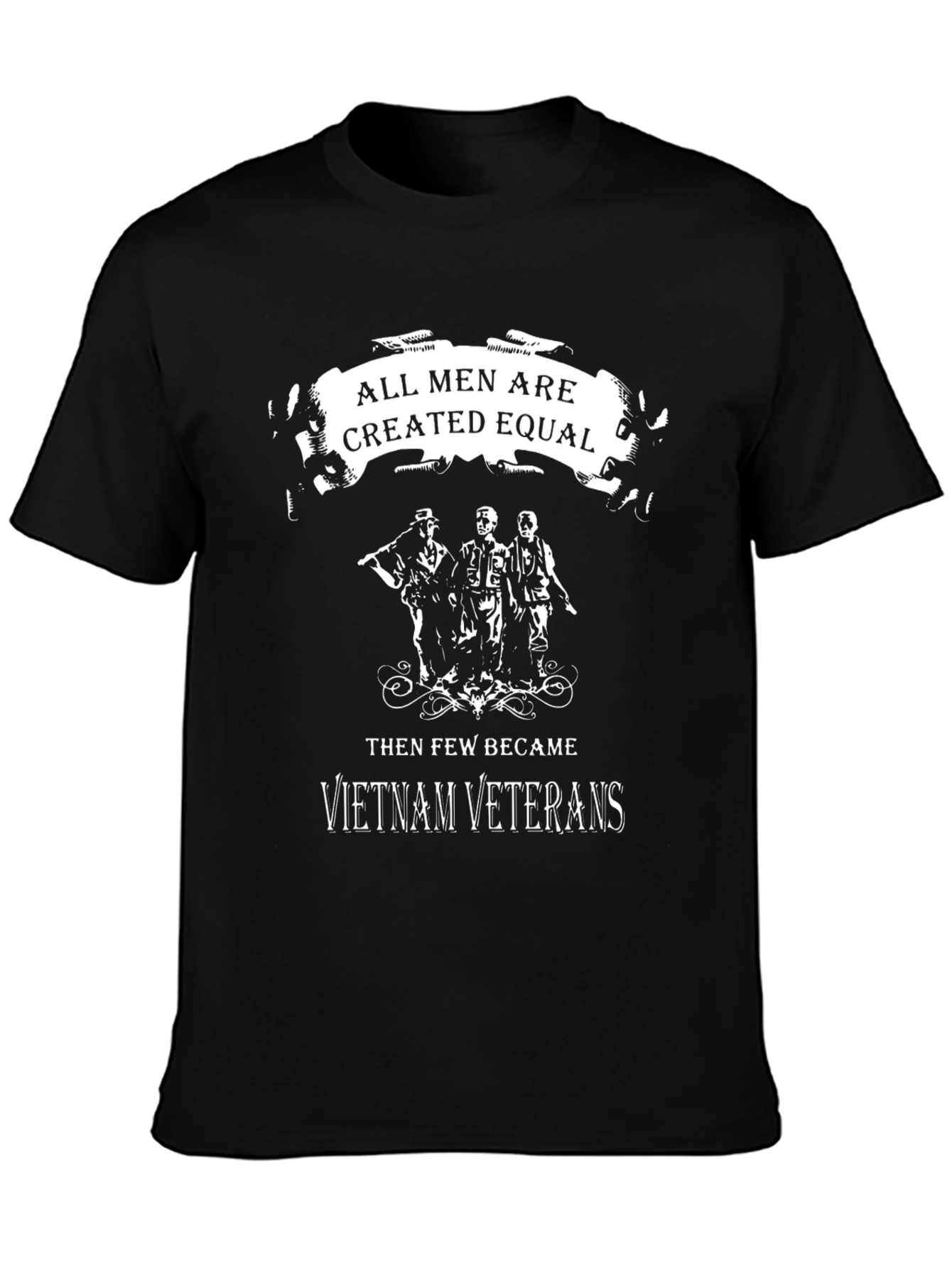 Vietnam Veteran T-Shirt: All Men are Created Equal