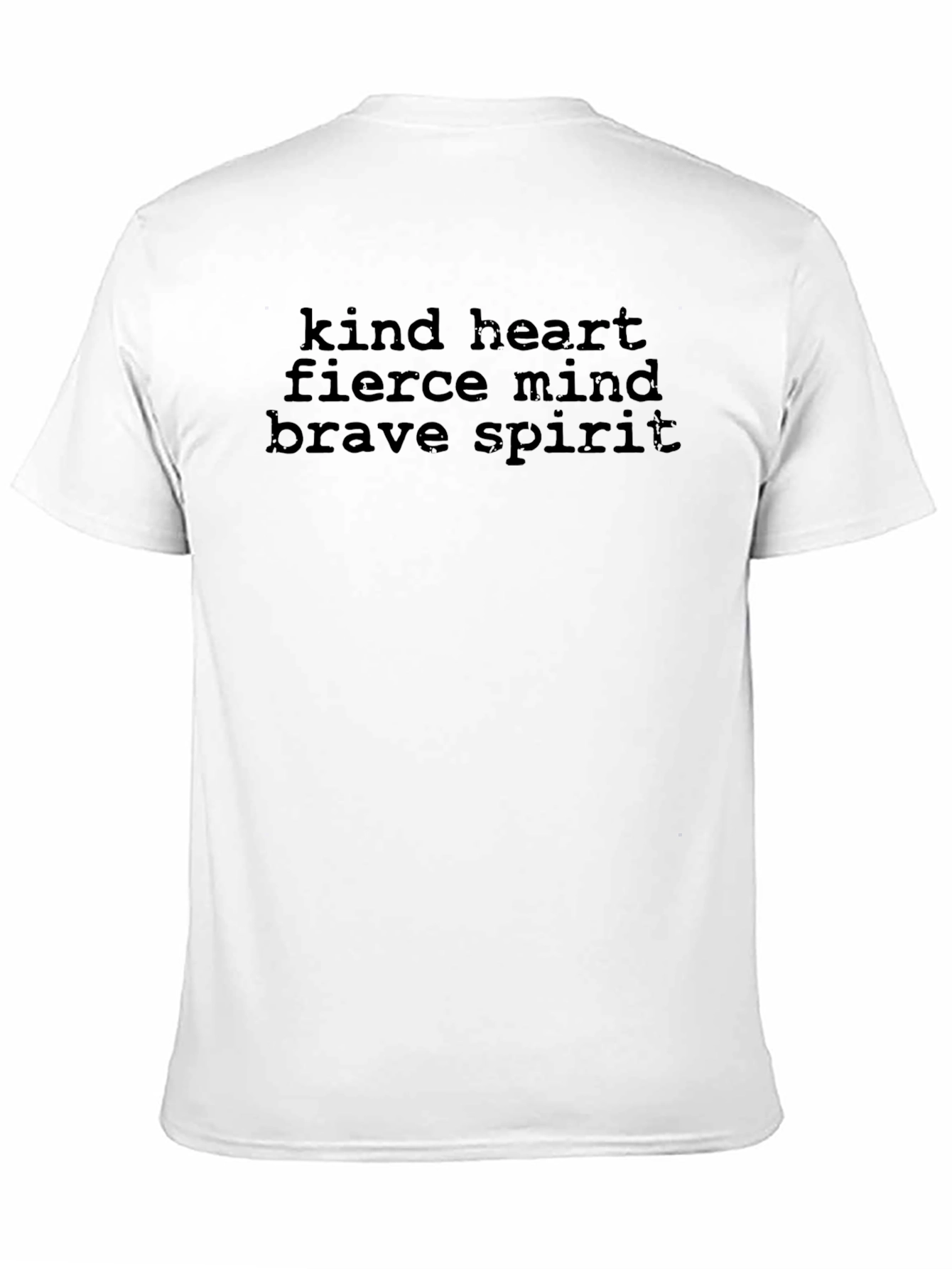 Kind Heart Fierce Mind Brave Spirit T-Shirt