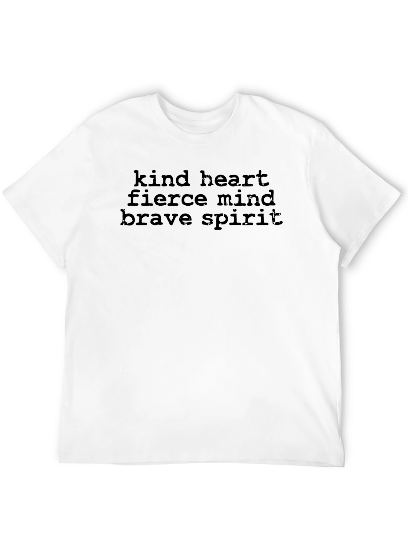 Kind Heart Fierce Mind Brave Spirit T-Shirt