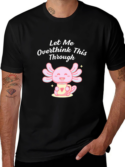 Overthink Axolotl Graphic Tee - Trendy Unisex Shirt