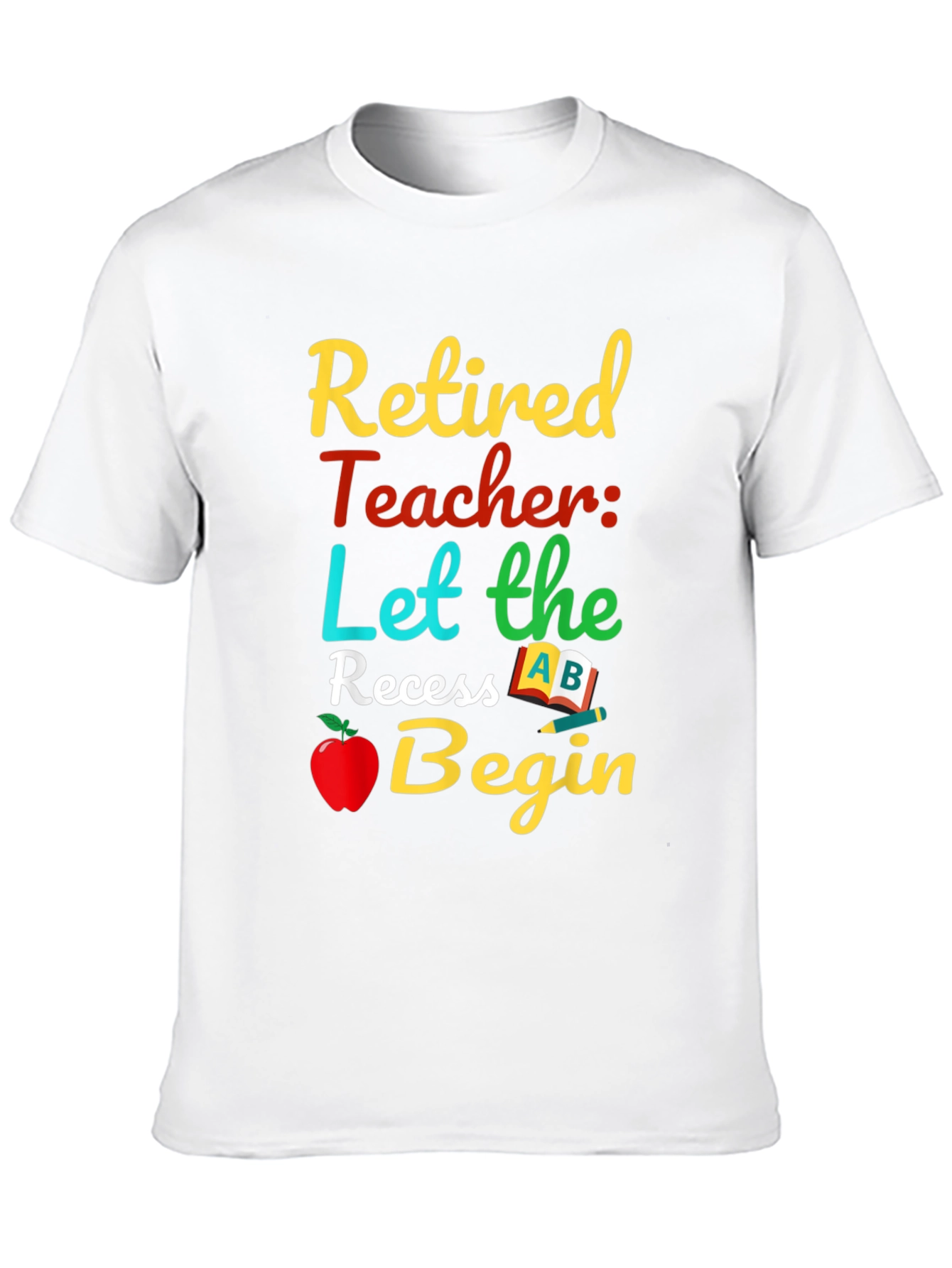 Retired Teacher Graphic T-Shirt