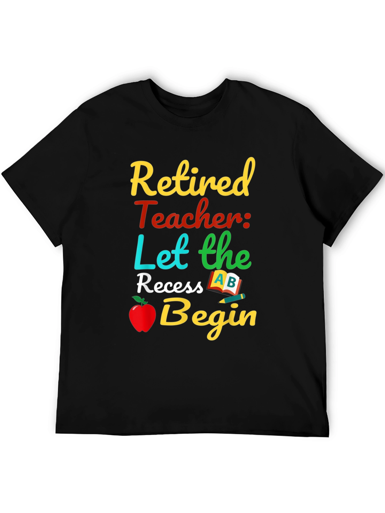 Retired Teacher Graphic T-Shirt