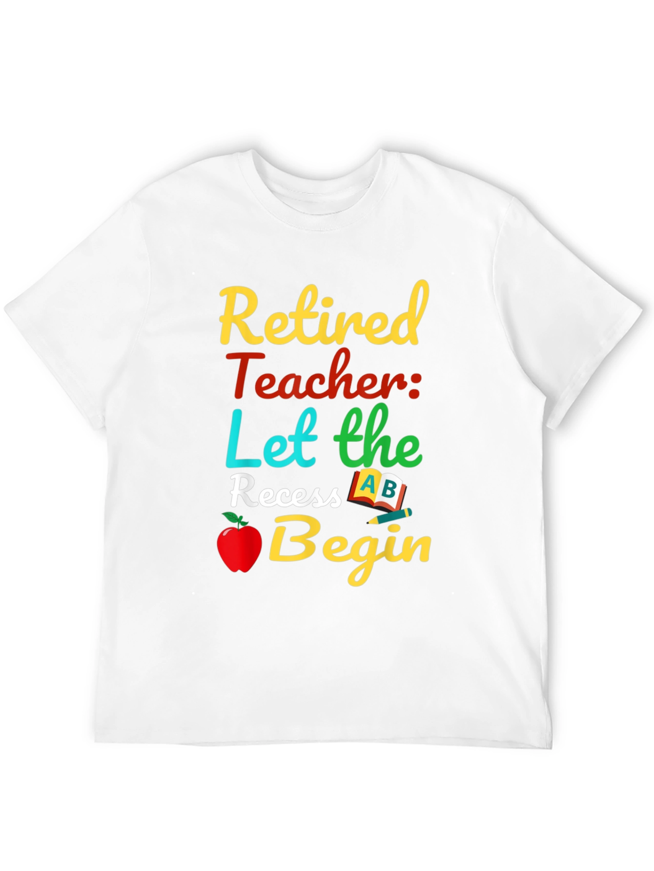 Retired Teacher Graphic T-Shirt