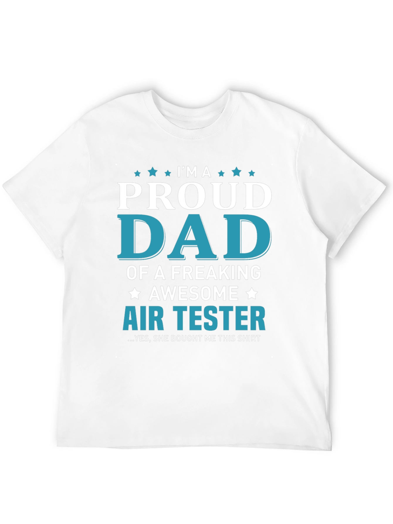 Proud Dad Air Tester Graphic Tee