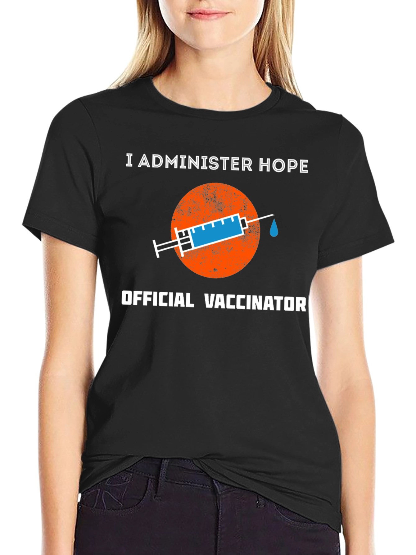 I Administer Hope Official Vaccinator T-Shirt