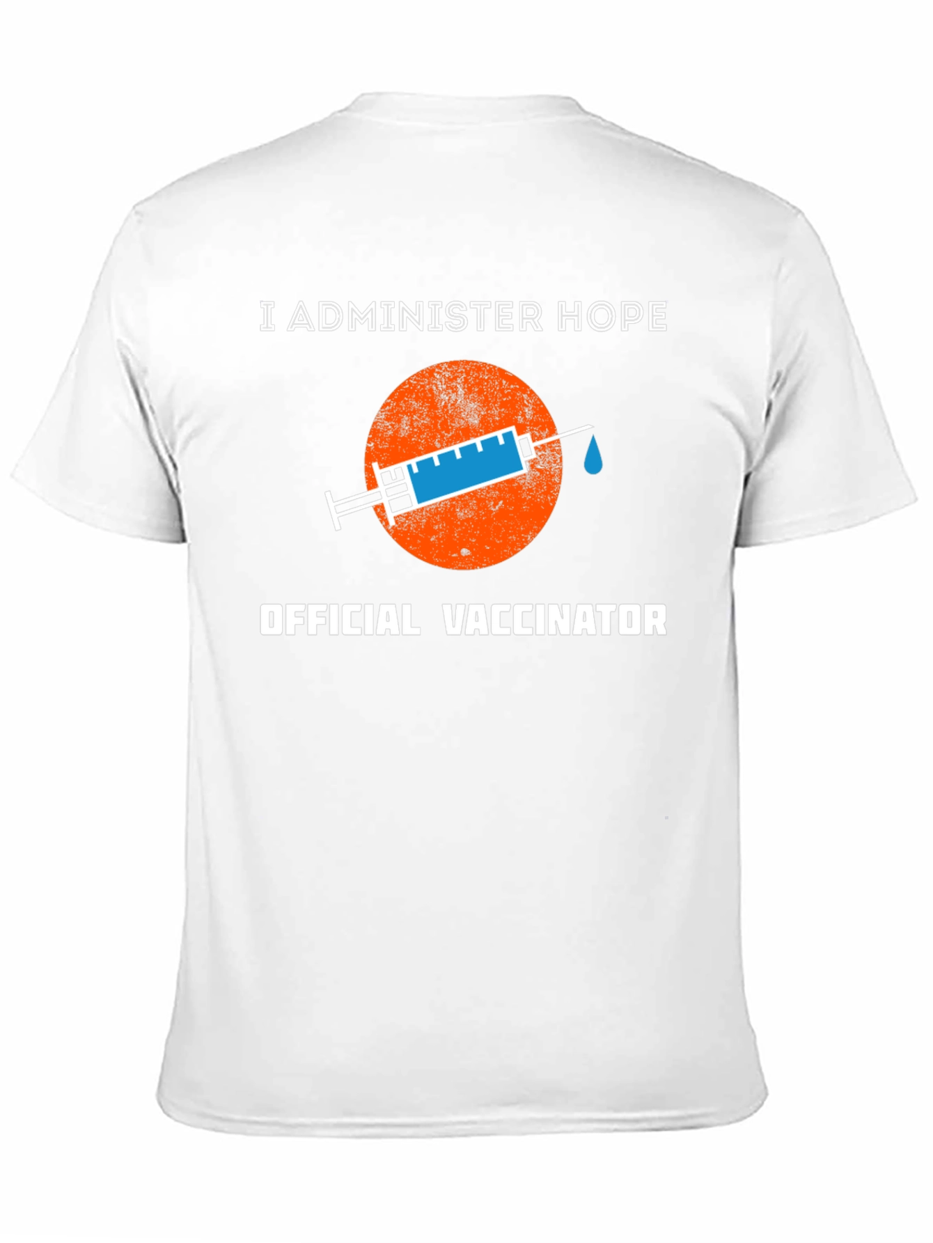 I Administer Hope Official Vaccinator T-Shirt