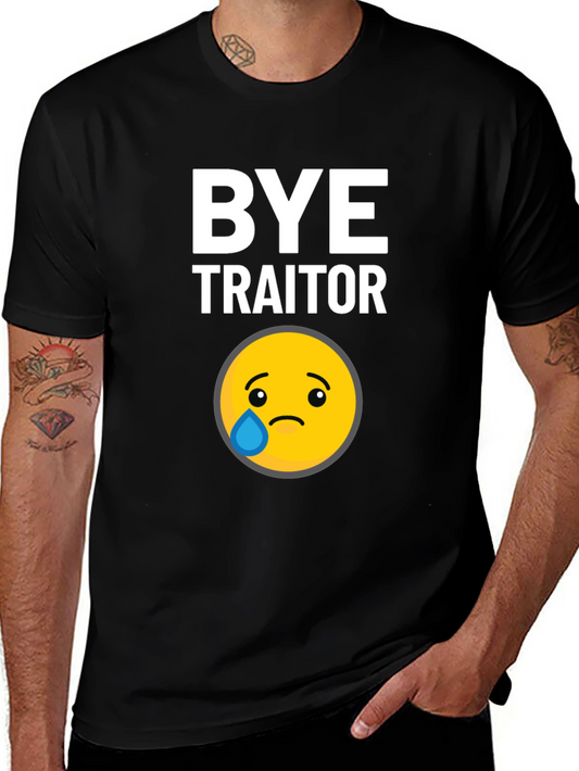 Bye Traitor T-Shirt