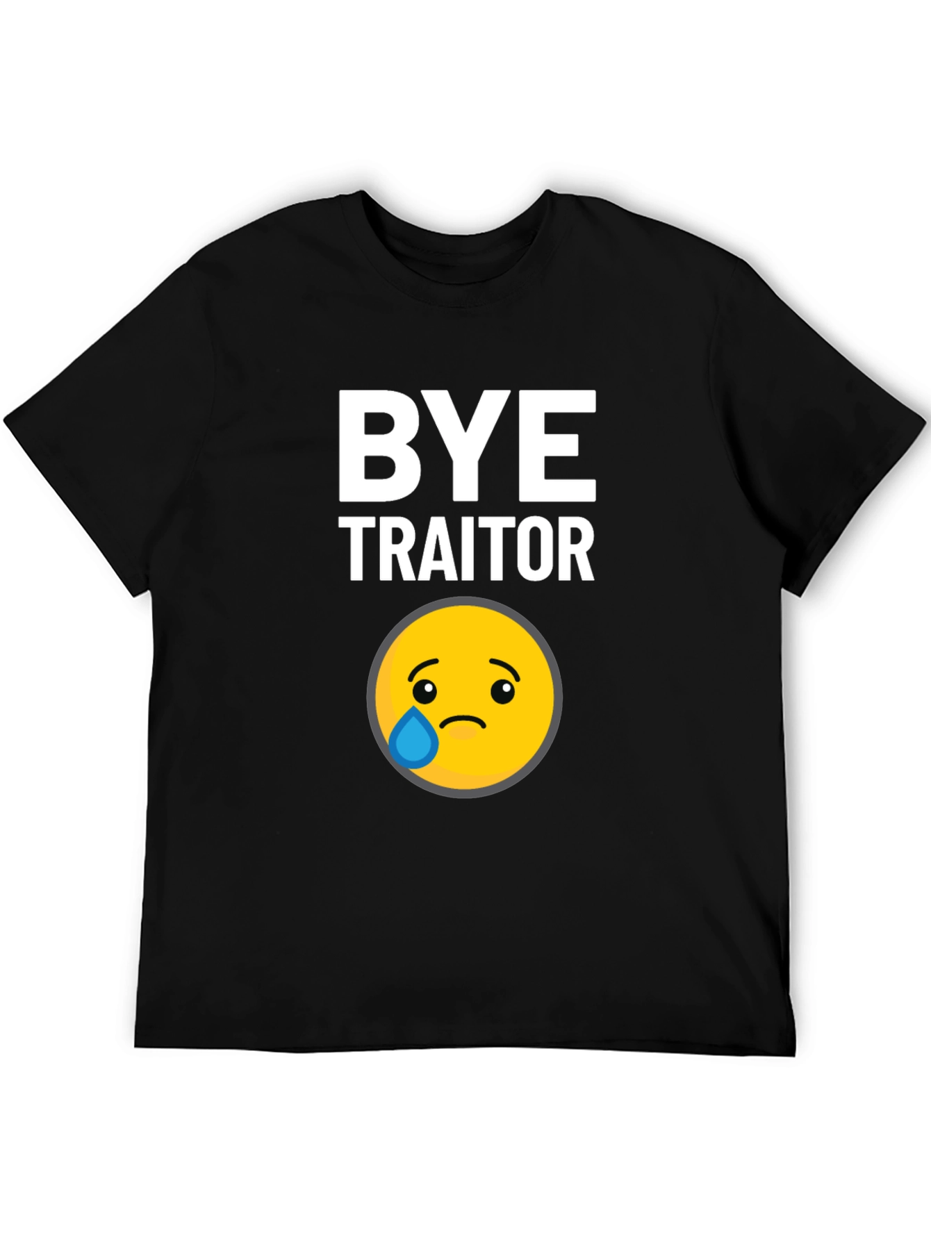 Bye Traitor T-Shirt