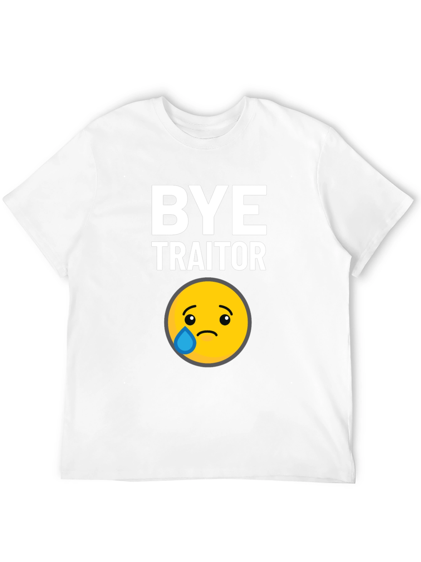 Bye Traitor T-Shirt
