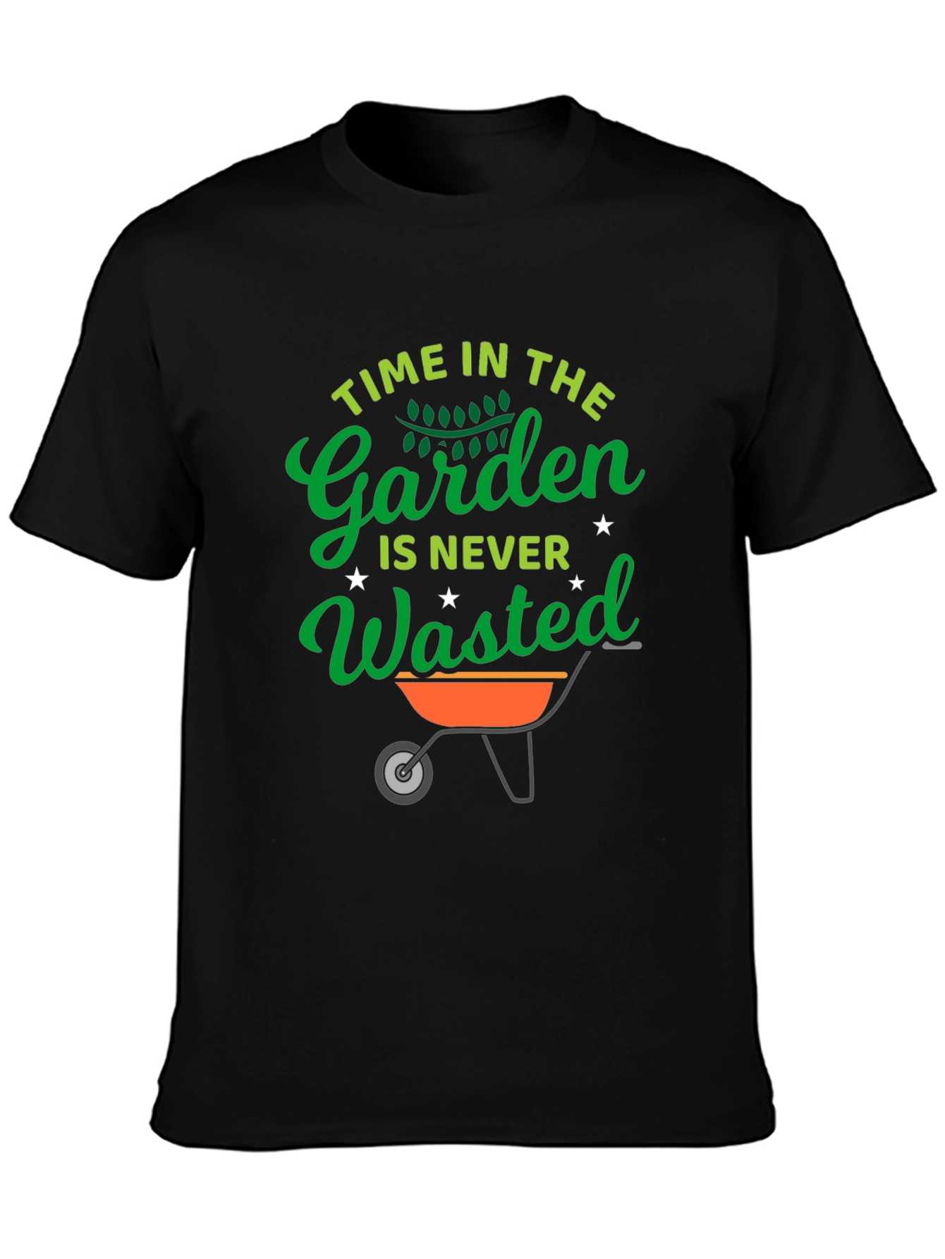 Gardening T-Shirt - Time in the Garden Never Wasted