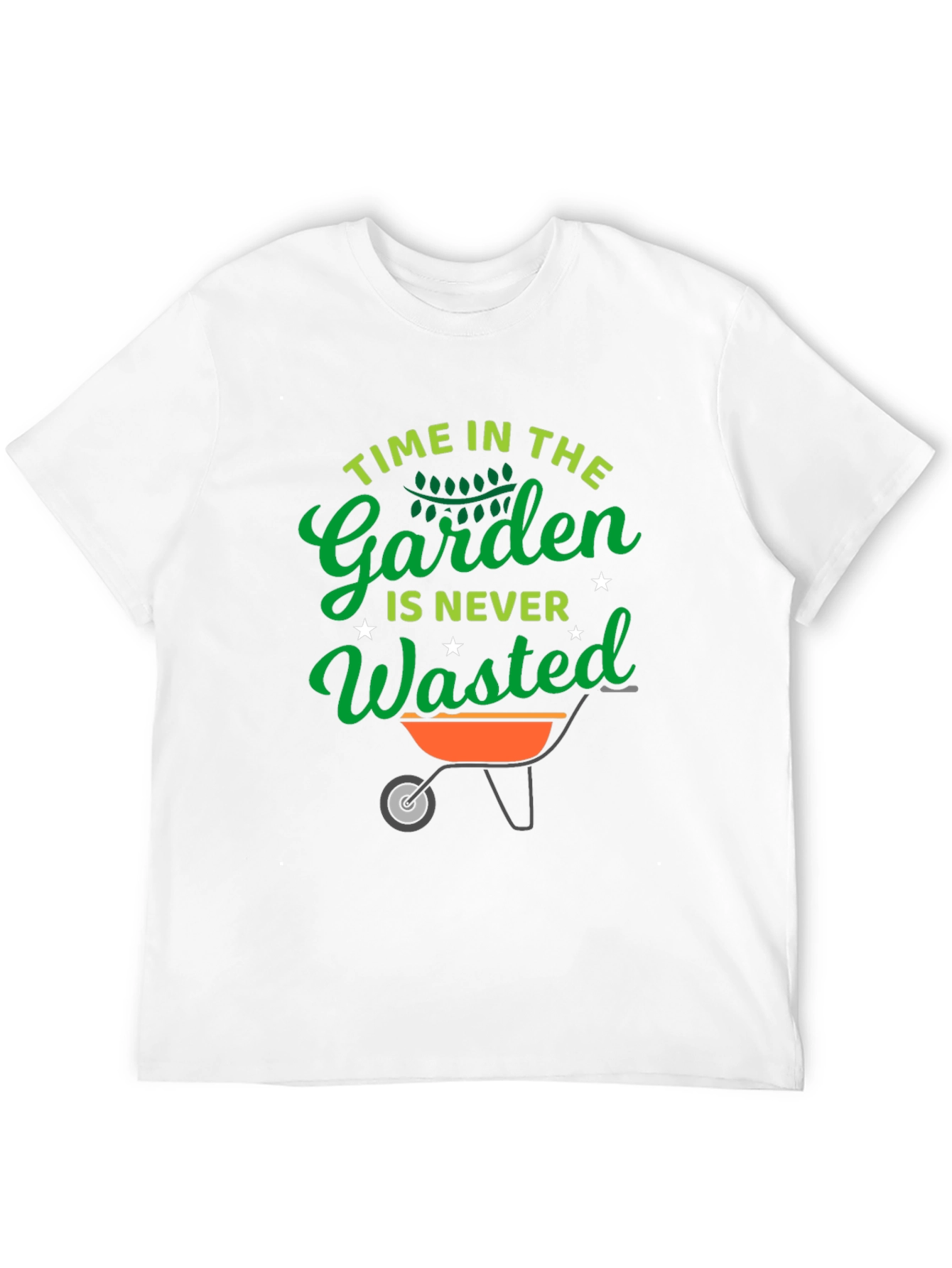 Gardening T-Shirt - Time in the Garden Never Wasted