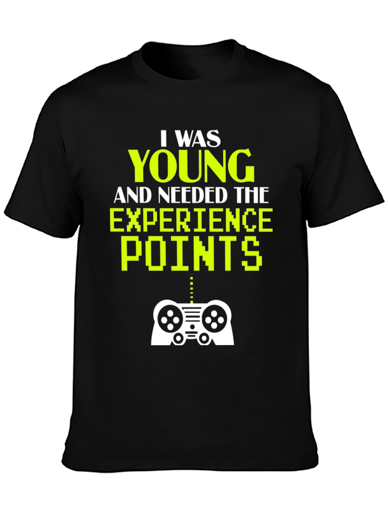 Gaming T-Shirt - I Was Young and Needed XP