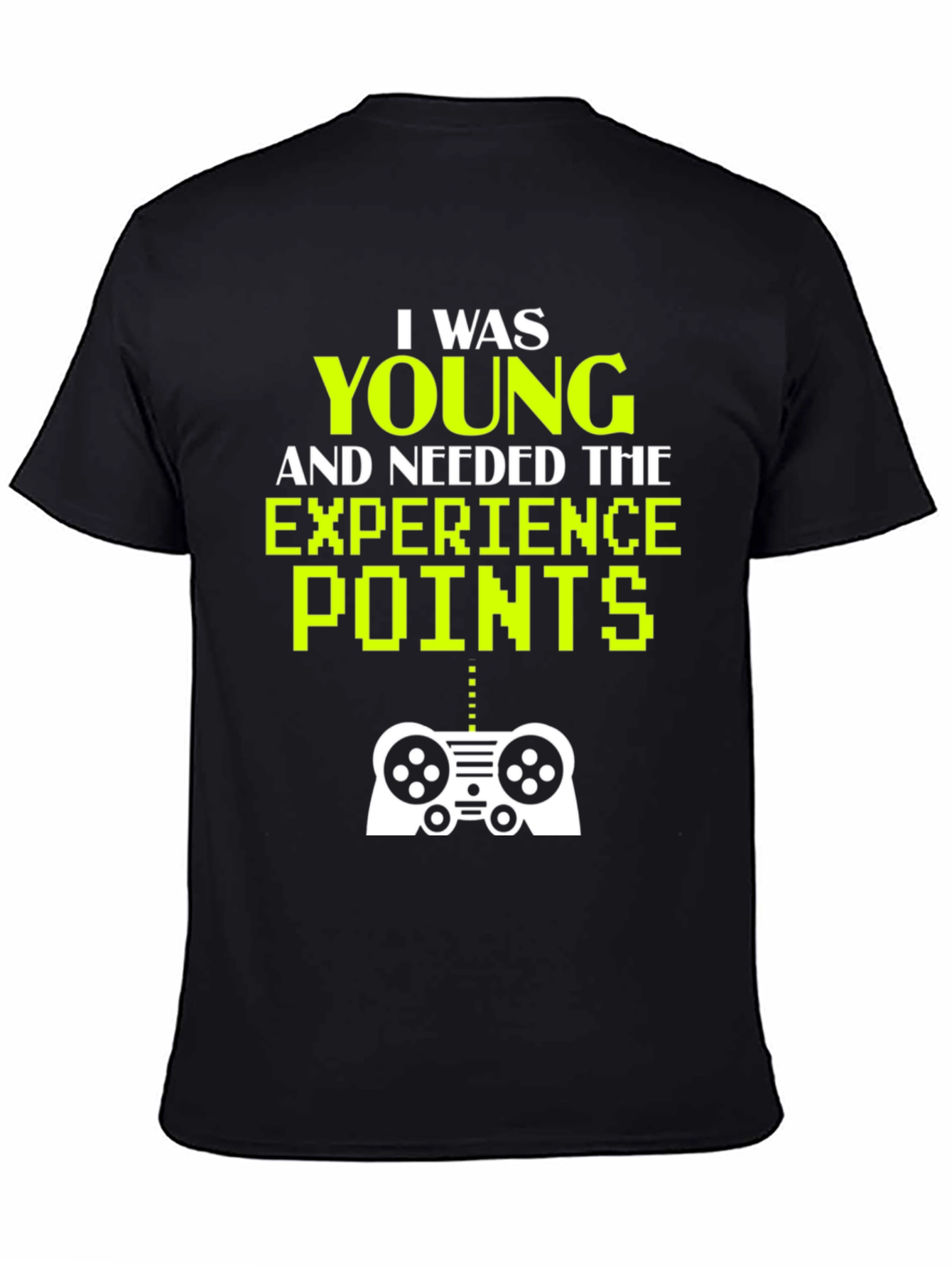 Gaming T-Shirt - I Was Young and Needed XP