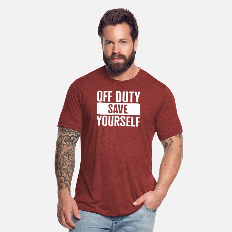 Emergency Responder Shirt, Off Duty Save Yourself