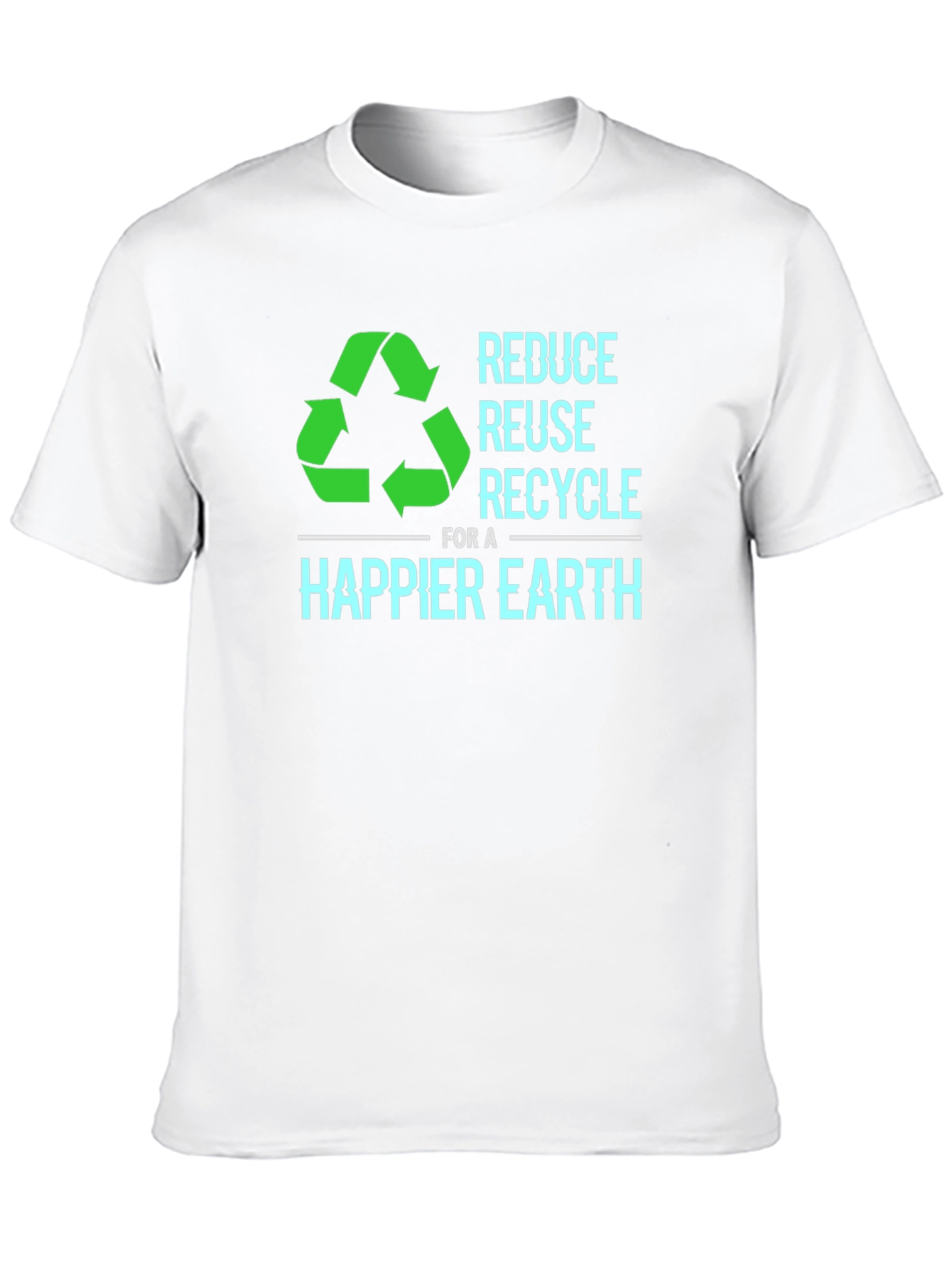 Reduce Reuse Recycle T-Shirt - Happier Earth