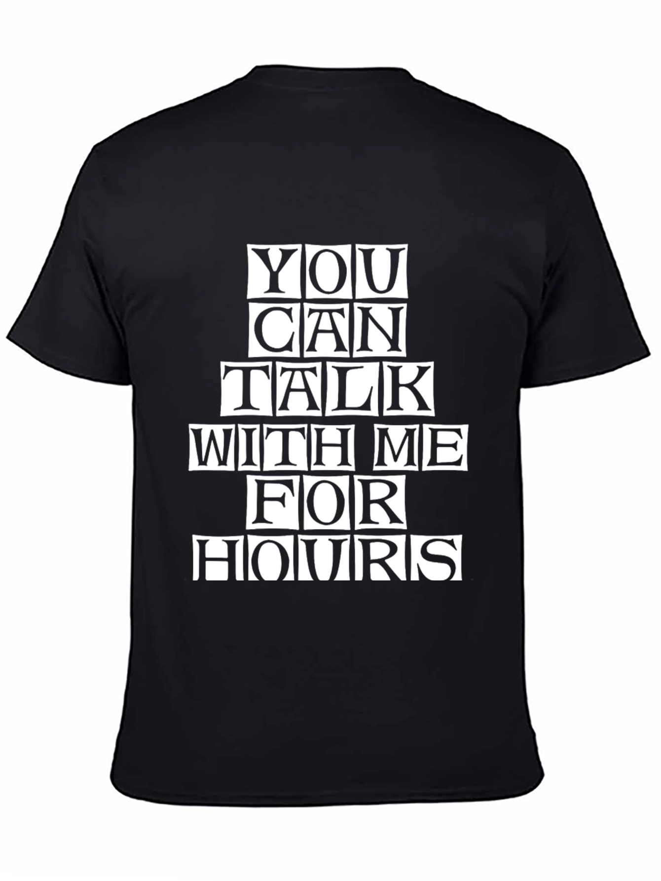 Talk For Hours T-Shirt - Funny Graphic Tee