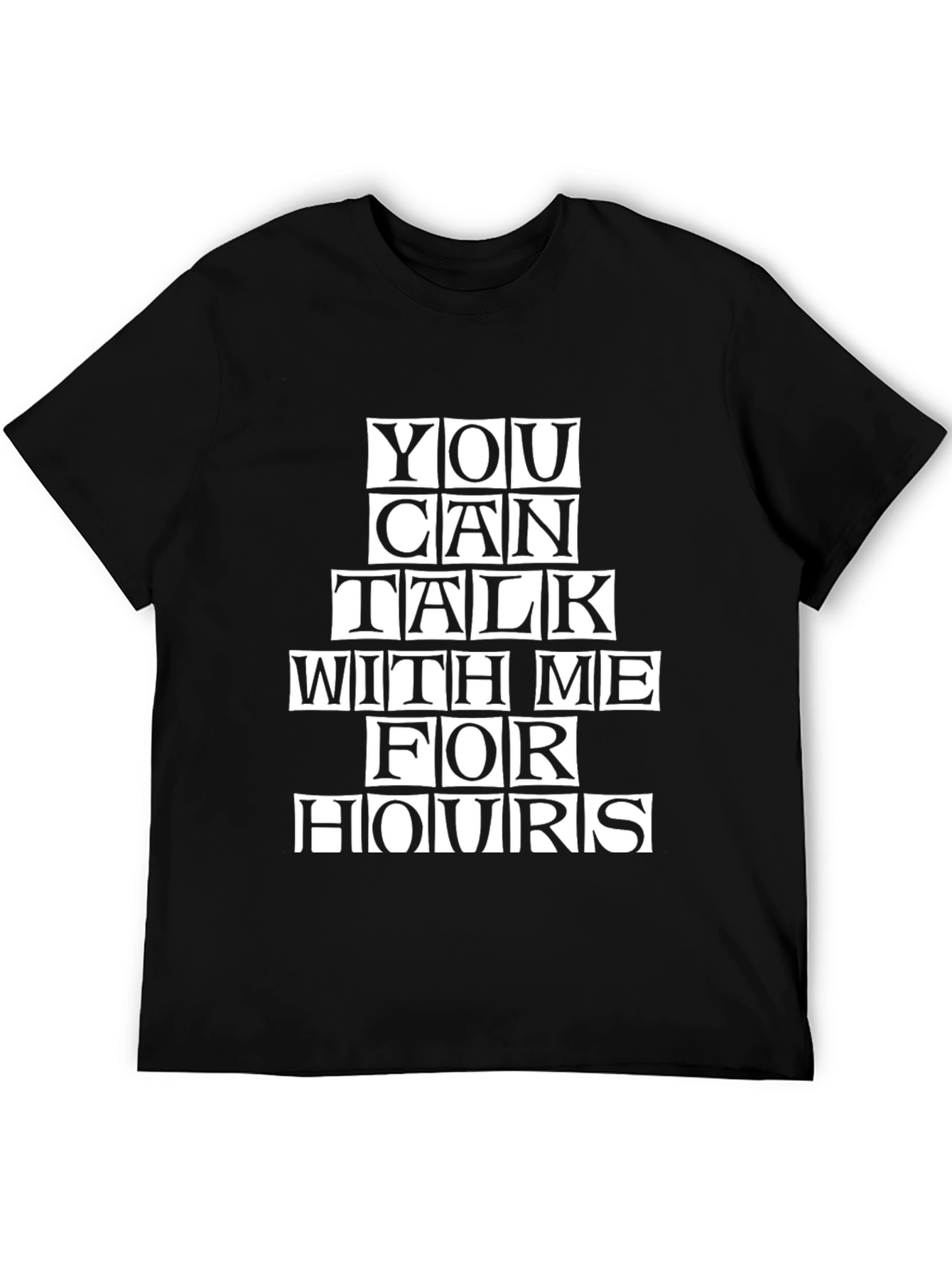 Talk For Hours T-Shirt - Funny Graphic Tee
