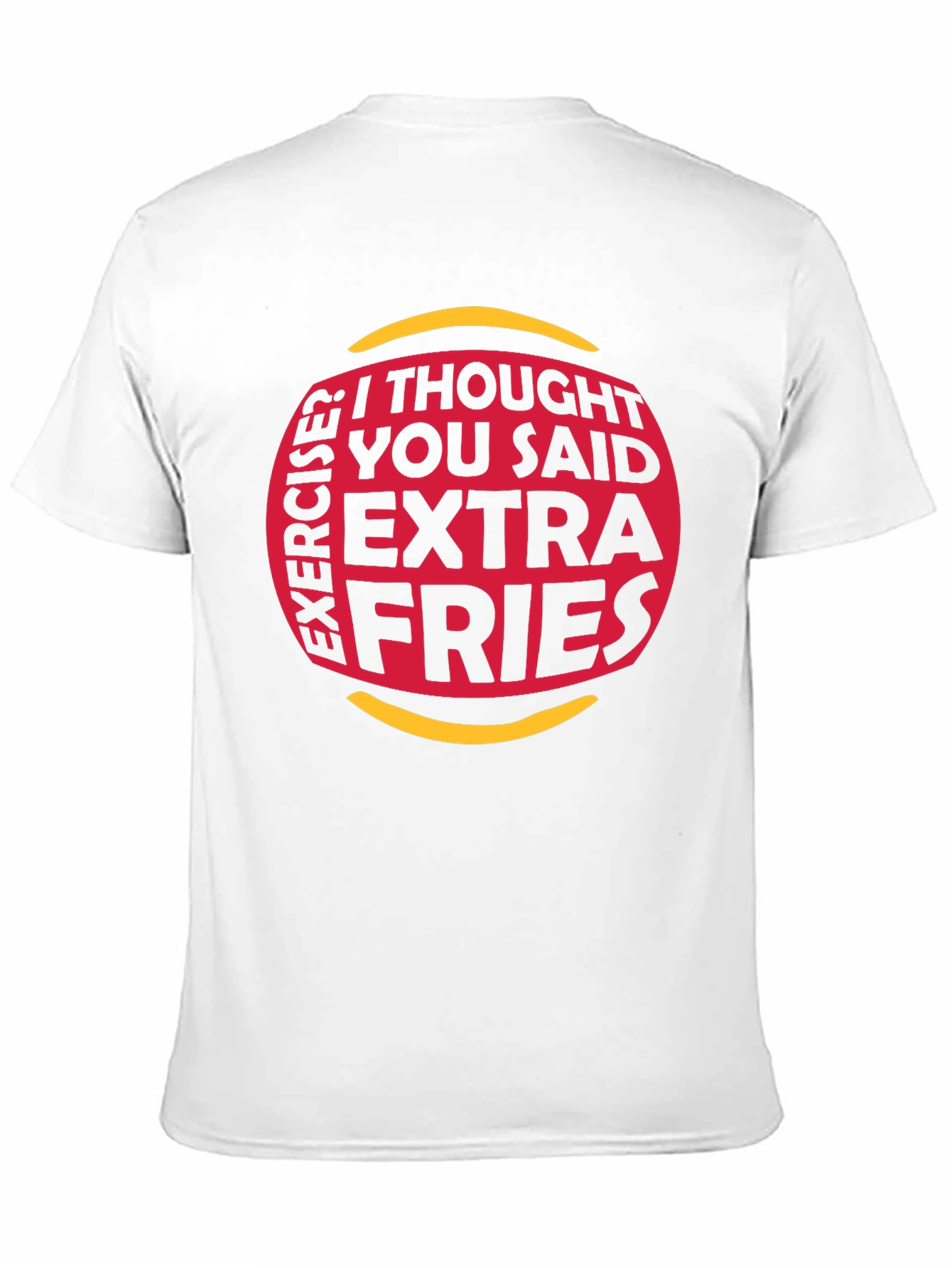 Extra Fries Graphic Tee - Funny Workout Shirt