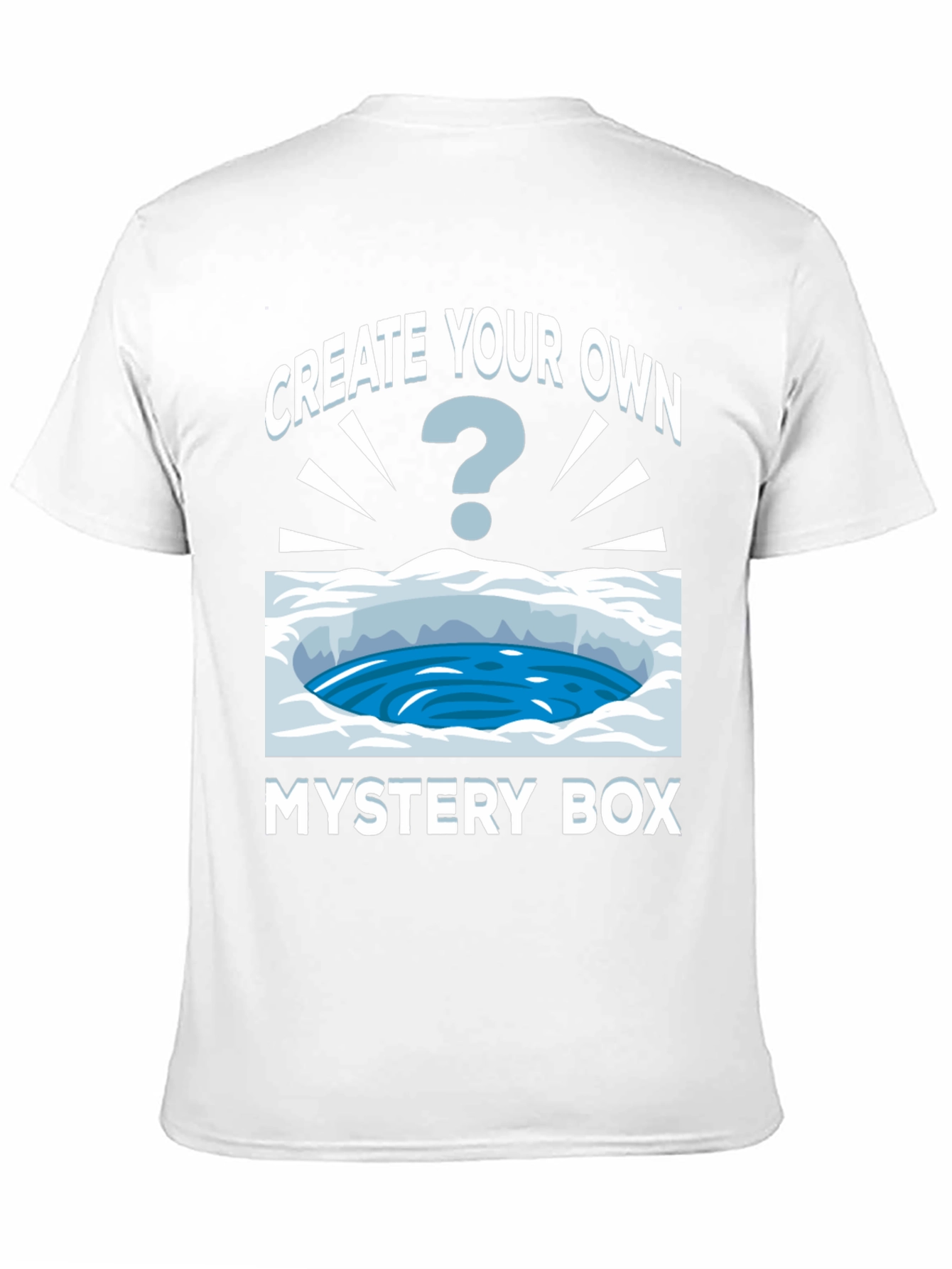 Create Your Own Mystery Box T-Shirt