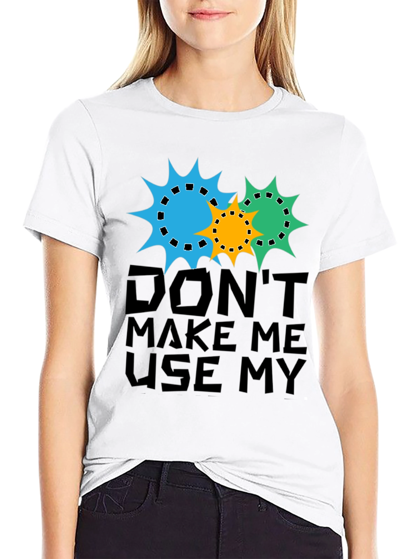 Dont Make Me Use My Teacher Voice T-Shirt