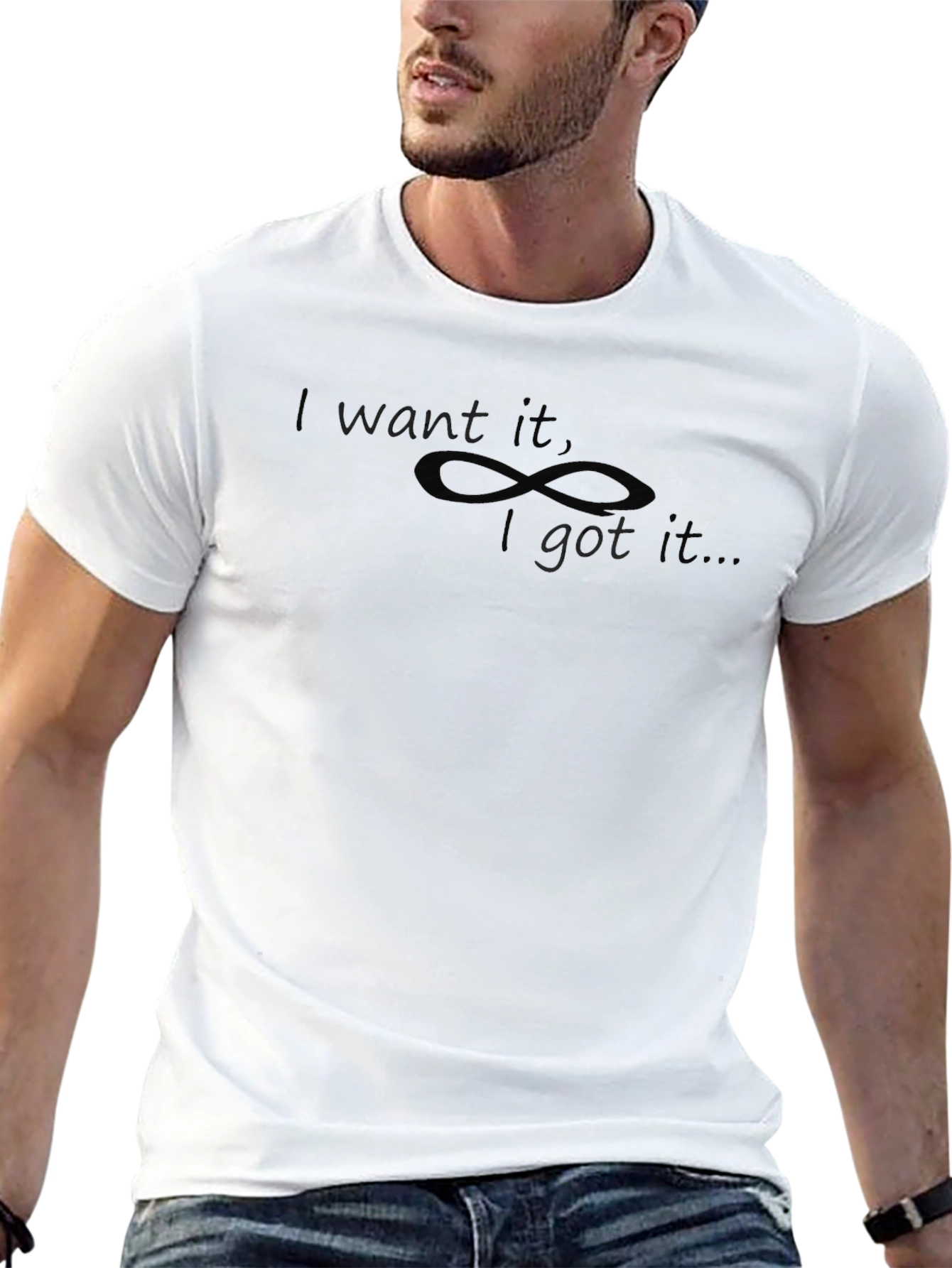 I Want It I Got It T-Shirt - Black