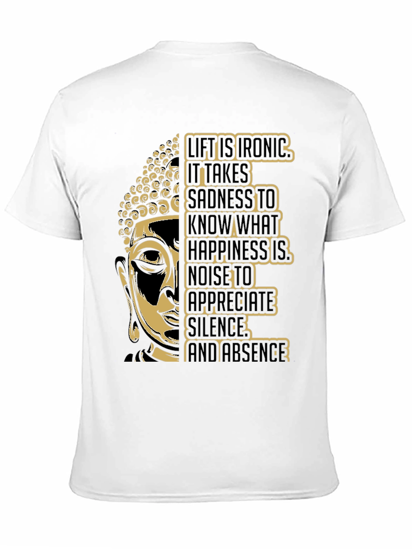 Buddha Graphic Tee - Irony of Life T-Shirt