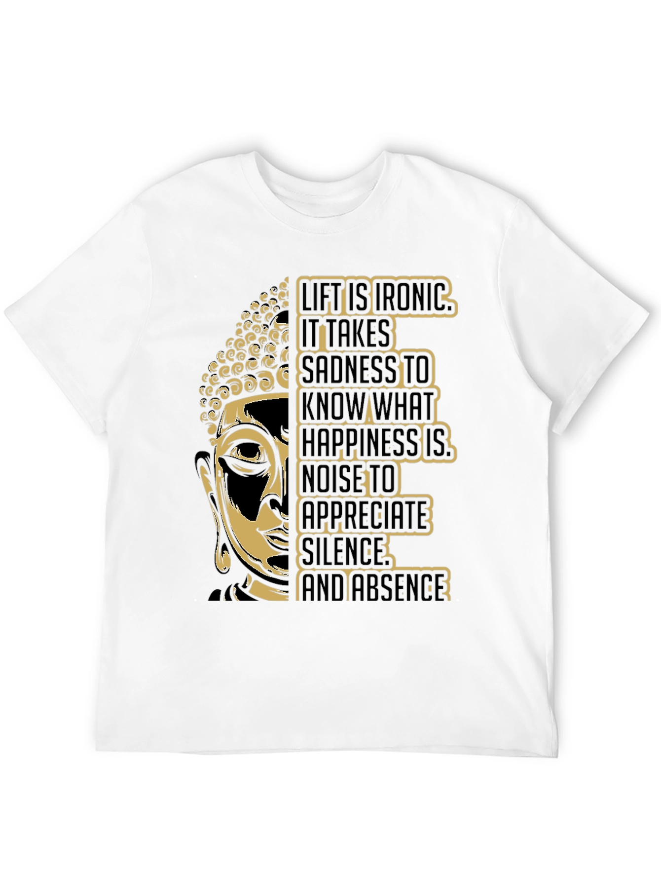 Buddha Graphic Tee - Irony of Life T-Shirt