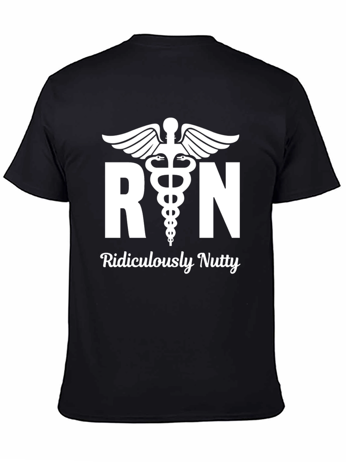 RN Ridiculously Nutty T-Shirt - Nurse Humor Tee
