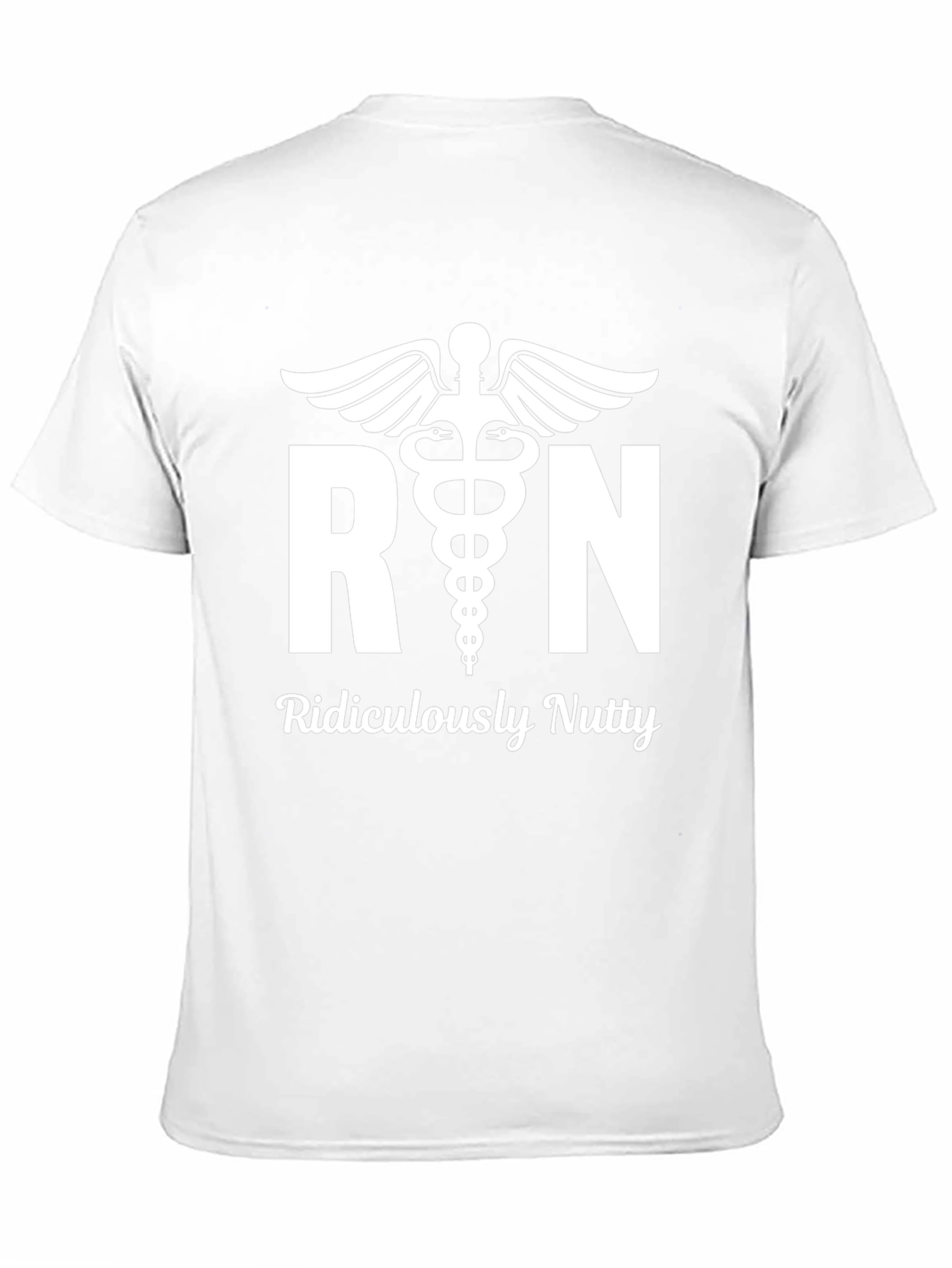 RN Ridiculously Nutty T-Shirt - Nurse Humor Tee